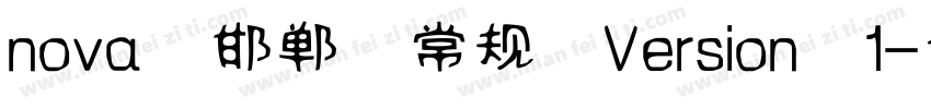 nova 邯郸 常规 Version 1字体转换